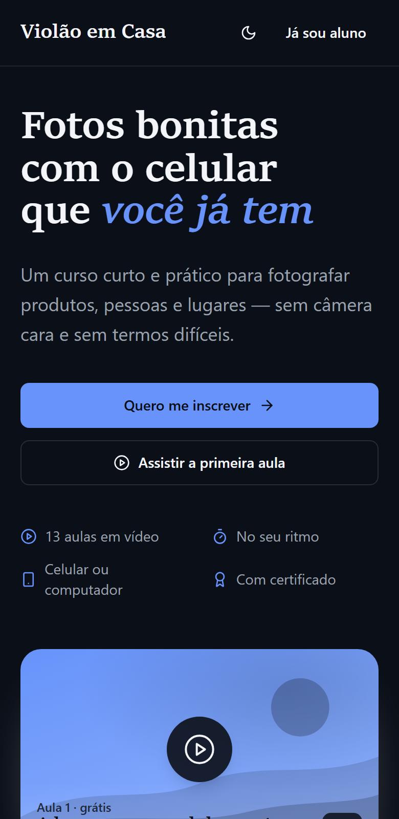 Curso online: Área de membros com as suas aulas. Exemplo “Violão em Casa”.